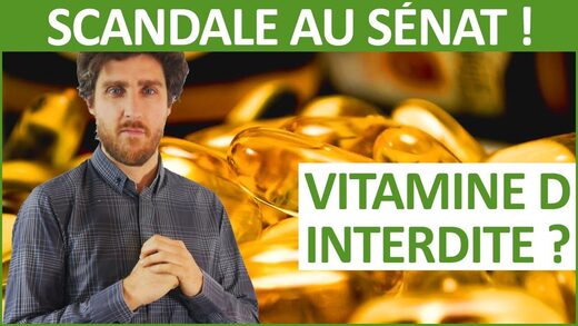 Vitamine D : vers l'interdiction d'une vitamine aux vertus essentielles ?