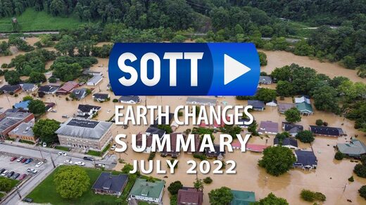 Résumé SOTT des changements terrestres - Juillet 2022 - Conditions météorologiques extrêmes, révolte de la planète et boules de feu