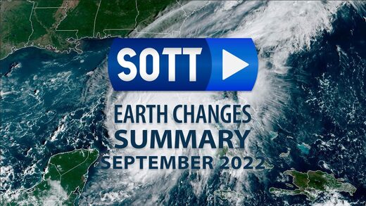 SOTT FOCUS: Résumé SOTT des changements terrestres – Septembre 2022 – Conditions météorologiques extrêmes, révolte de la planète et boules de feu
