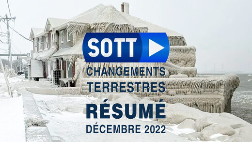 SOTT FOCUS: Résumé SOTT des changements terrestres – Décembre 2022 – Conditions météorologiques extrêmes, révolte de la planète et boules de feu
