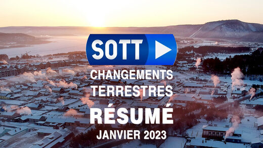 SOTT FOCUS: Résumé SOTT des changements terrestres – Janvier 2023 – Conditions météorologiques extrêmes, révolte de la planète et boules de feu