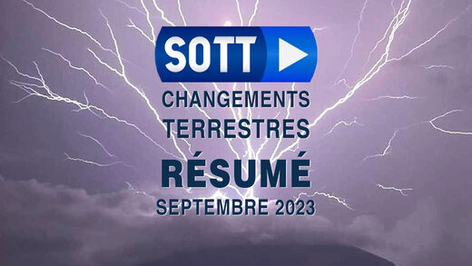 SOTT FOCUS: Résumé SOTT des changements terrestres – Septembre 2023 – Conditions météorologiques extrêmes, révolte de la planète et boules de feu