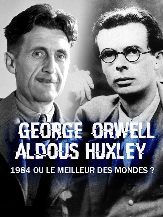 aldous huxley ou George Orwell