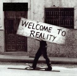 Cliquer pour agrandir Welcome to reality