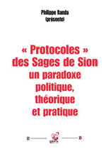 « Protocoles » des Sages de Sion : un paradoxe politique, théorique et pratique cover book