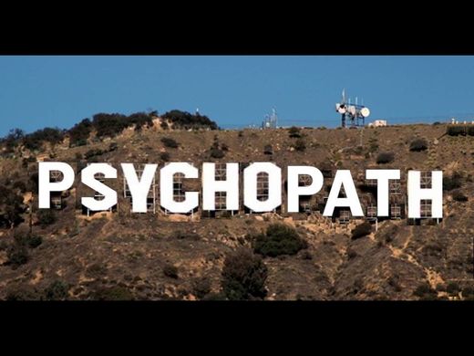 Psychopathy _ word on Hollywood colline