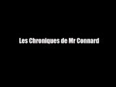 Le chroniques de M. Connard